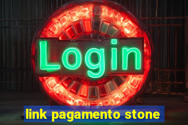 link pagamento stone